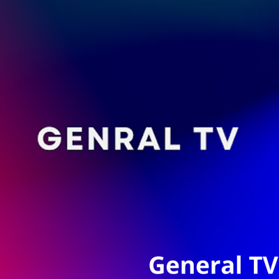 تحميل جنرال تيفي Genral TV مهكر Apk بدون اعلانات للاندرويد 2026 اخر اصدار مجانا